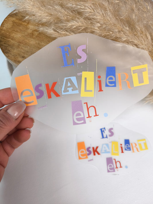 Bügelbild "es eskaliert eh"