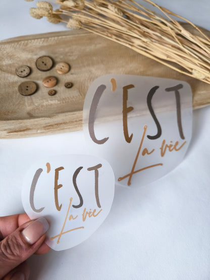Bügelbild "C'est la vie"