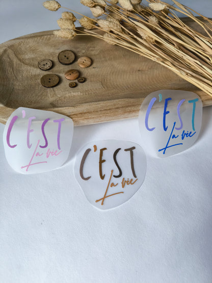 Bügelbild "C'est la vie"